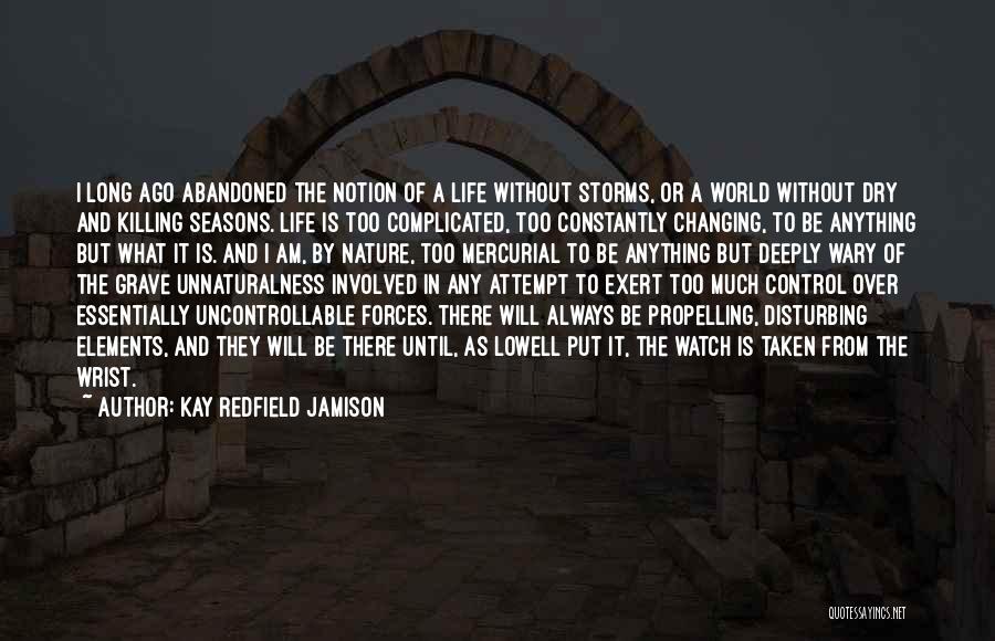 Changing Seasons Quotes By Kay Redfield Jamison