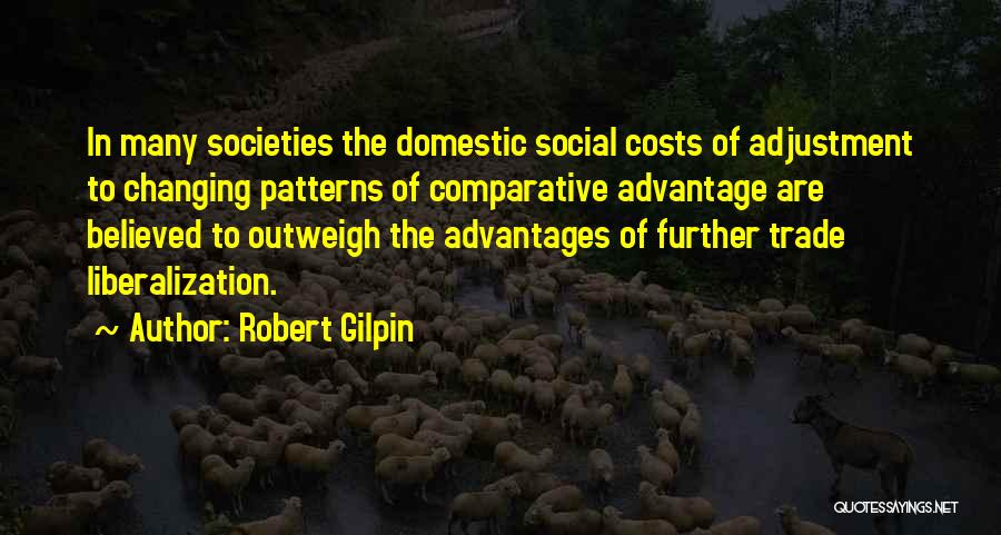Changing Societies Quotes By Robert Gilpin