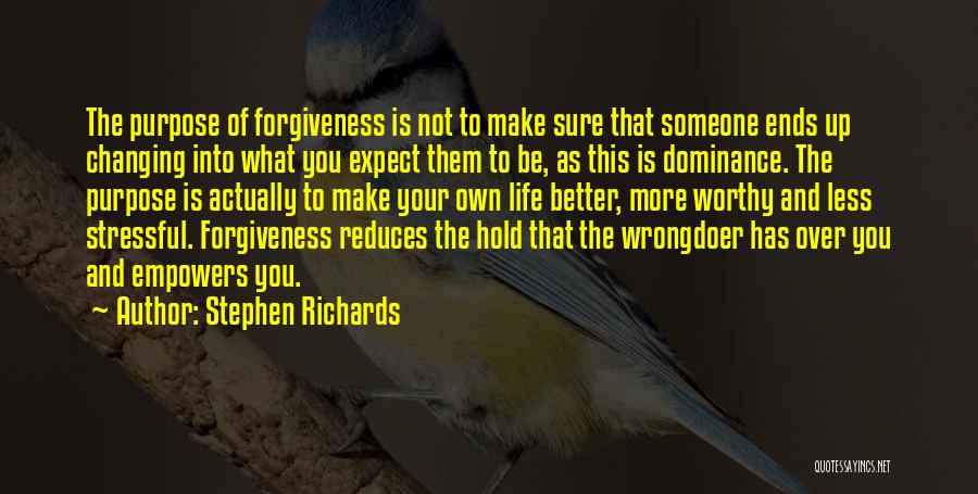 Changing Someone Life Quotes By Stephen Richards