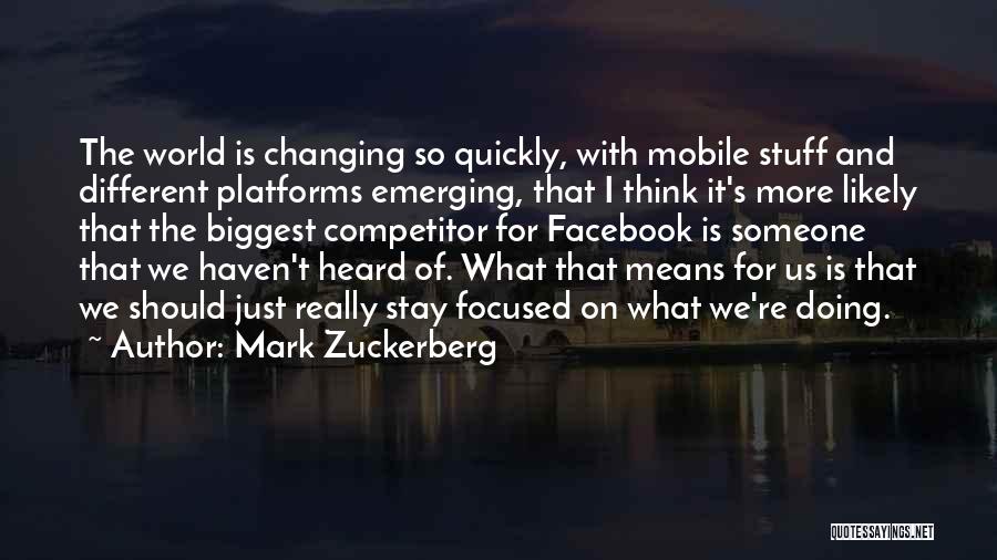 Changing Someone Quotes By Mark Zuckerberg