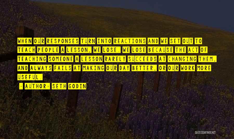 Changing Someone Quotes By Seth Godin