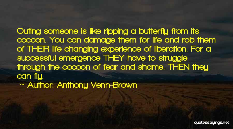 Changing Someone's Life Quotes By Anthony Venn-Brown