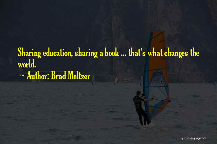 Changing Someone's World Quotes By Brad Meltzer