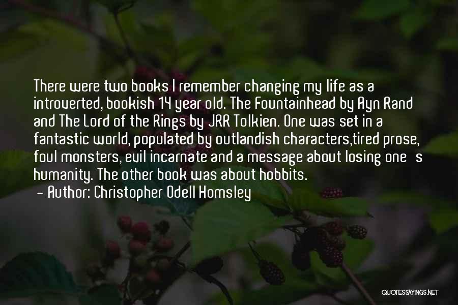 Changing Someone's World Quotes By Christopher Odell Homsley