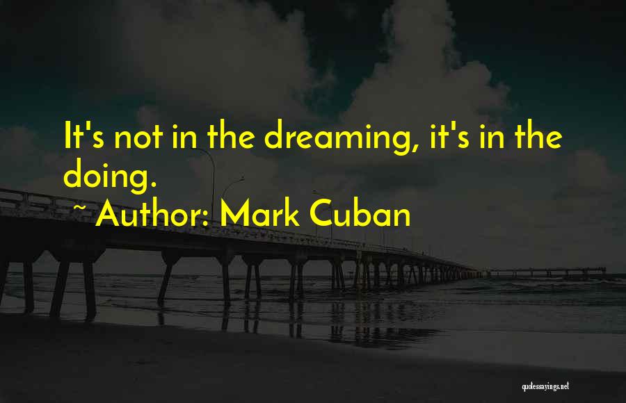Changing Something In Your Life Quotes By Mark Cuban
