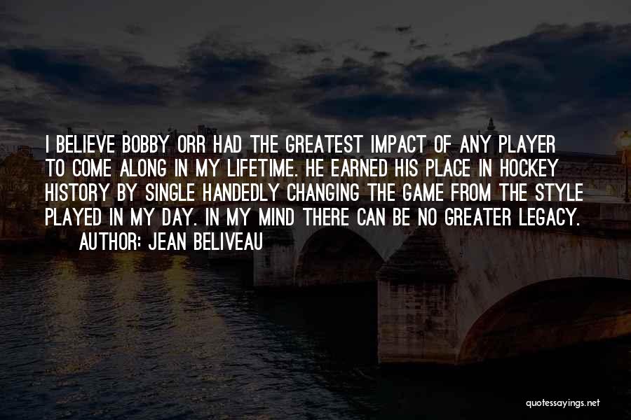 Changing The Course Of History Quotes By Jean Beliveau