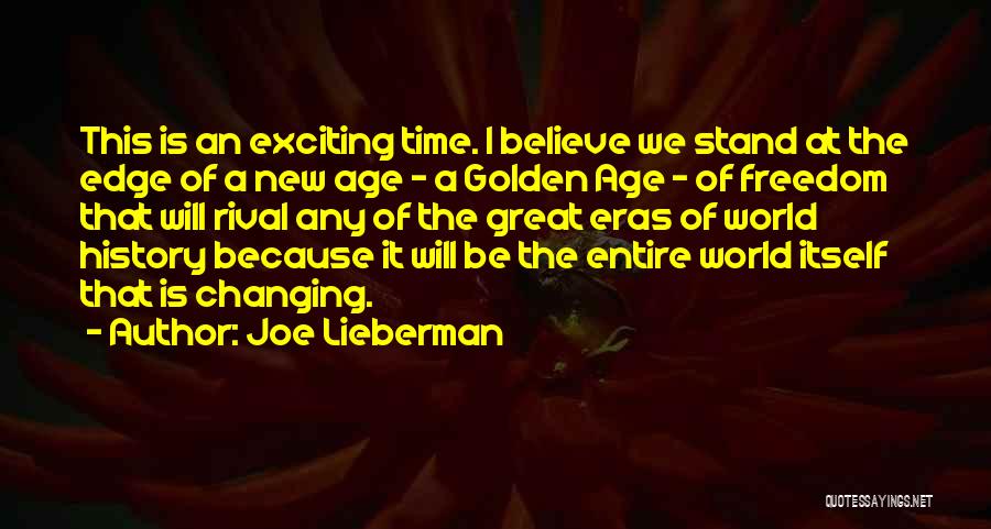 Changing The Course Of History Quotes By Joe Lieberman