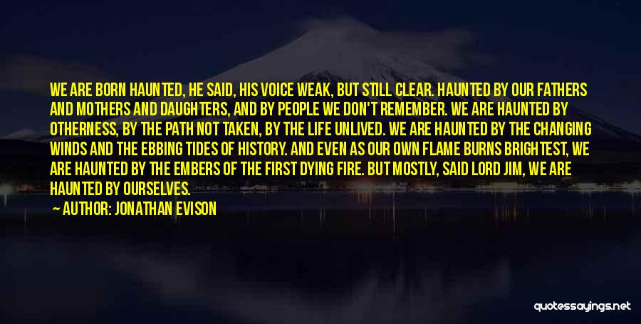 Changing The Course Of History Quotes By Jonathan Evison