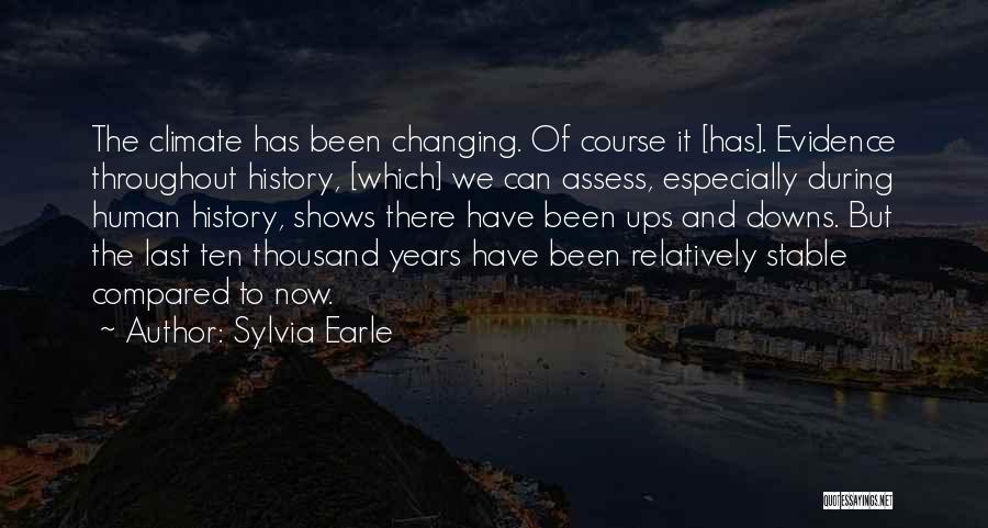 Changing The Course Of History Quotes By Sylvia Earle