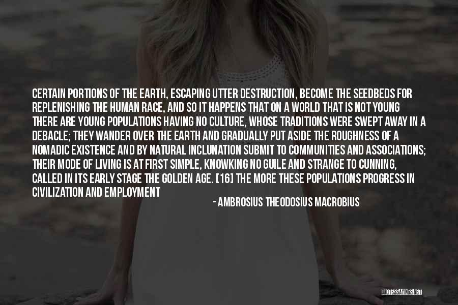 Changing The Culture Quotes By Ambrosius Theodosius Macrobius Changing The Culture Quotes By Ambrosius Theodosius Macrobius