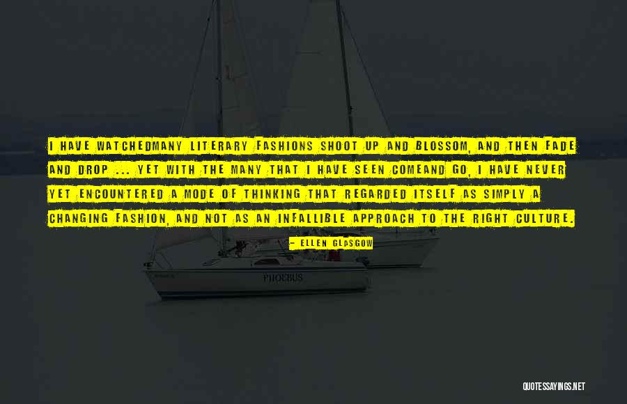 Changing The Culture Quotes By Ellen Glasgow Changing The Culture Quotes By Ellen Glasgow