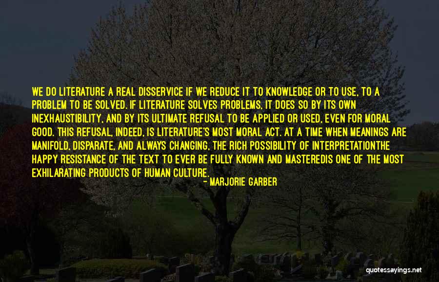 Changing The Culture Quotes By Marjorie Garber Changing The Culture Quotes By Marjorie Garber