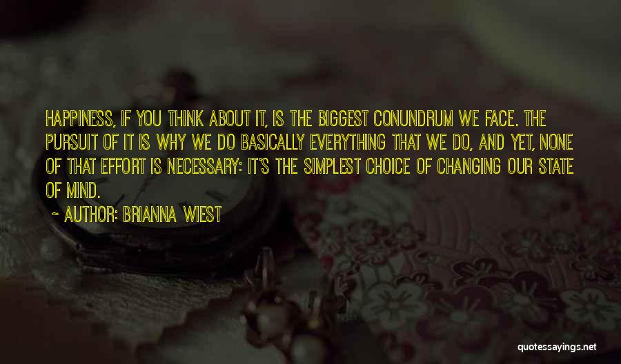 Changing The Face Quotes By Brianna Wiest