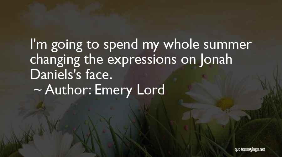 Changing The Face Quotes By Emery Lord