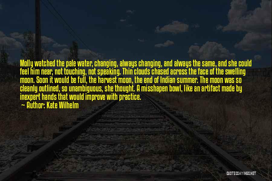 Changing The Face Quotes By Kate Wilhelm