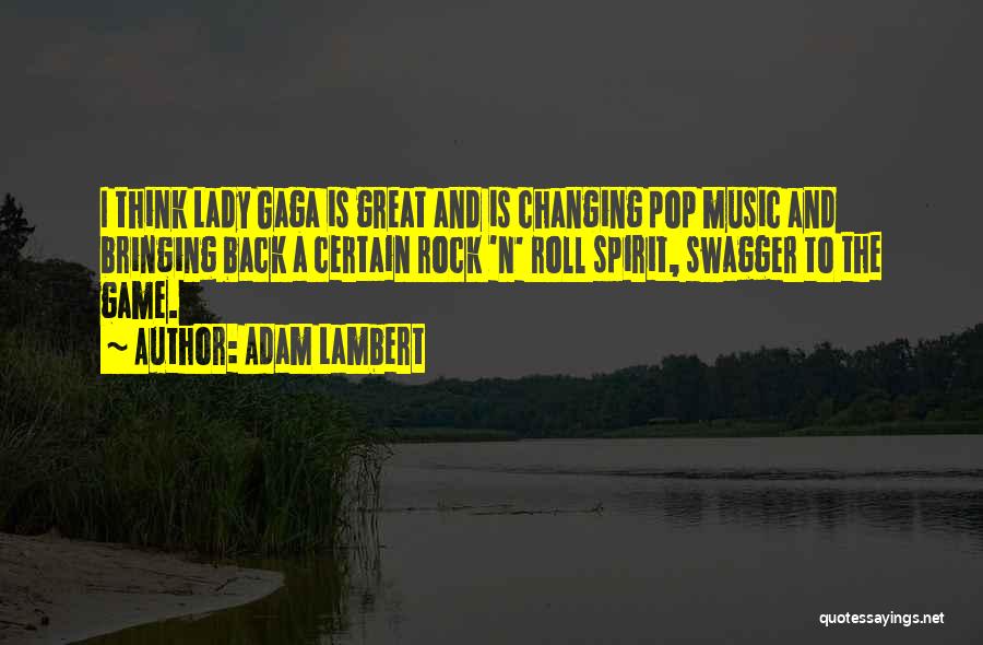 Changing The Game Quotes By Adam Lambert