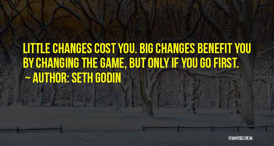 Changing The Game Quotes By Seth Godin