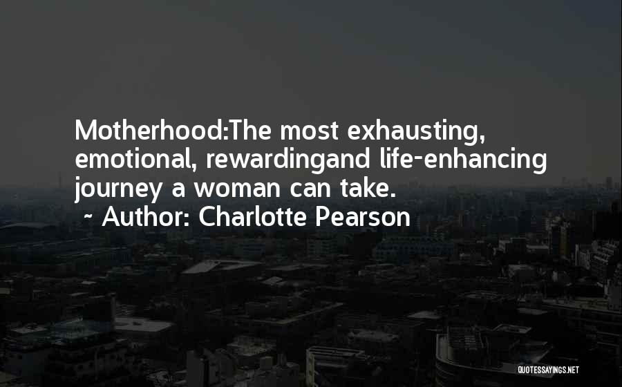 Changing The Life Quotes By Charlotte Pearson