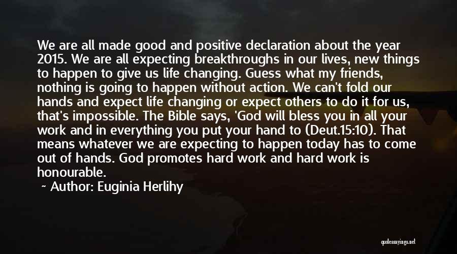 Changing The Lives Of Others Quotes By Euginia Herlihy