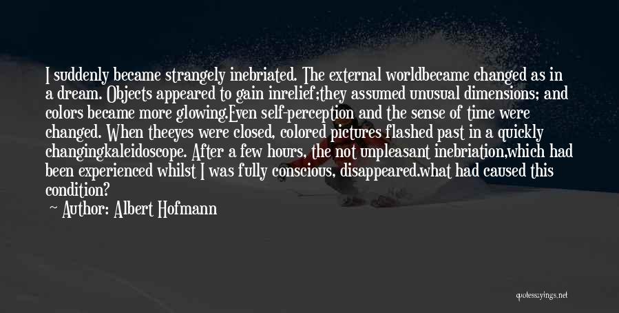Changing The Past Quotes By Albert Hofmann