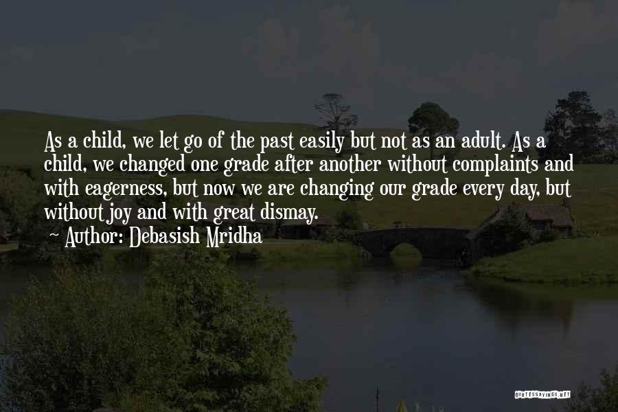 Changing The Past Quotes By Debasish Mridha