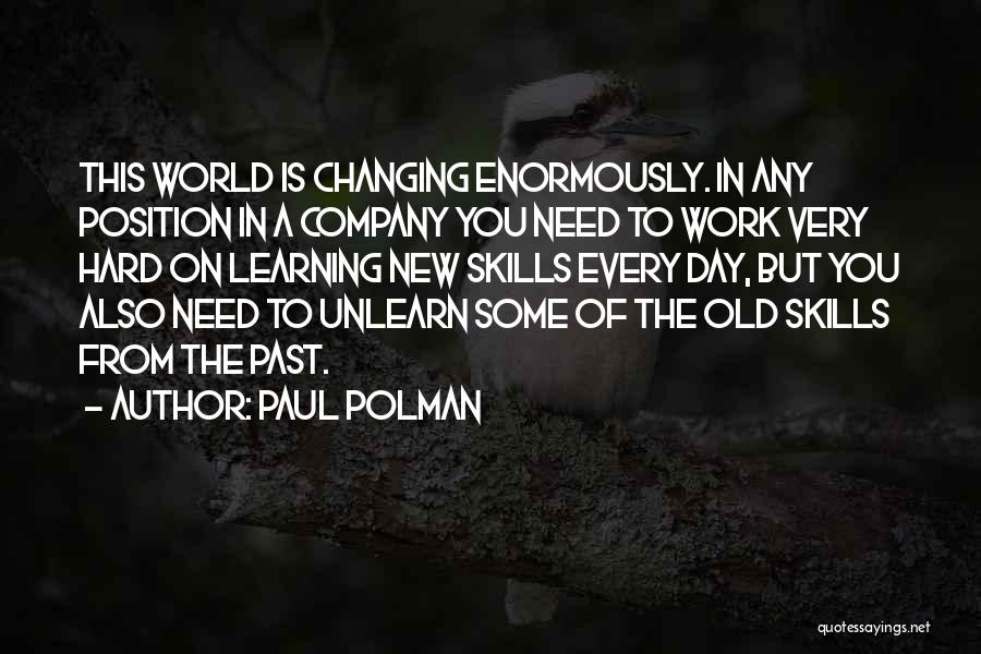 Changing The Past Quotes By Paul Polman