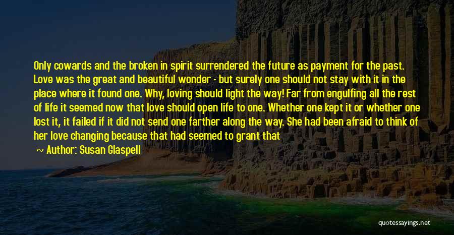 Changing The Past Quotes By Susan Glaspell