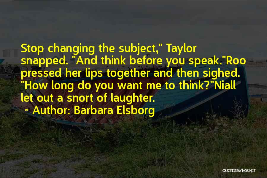 Changing The Subject Quotes By Barbara Elsborg