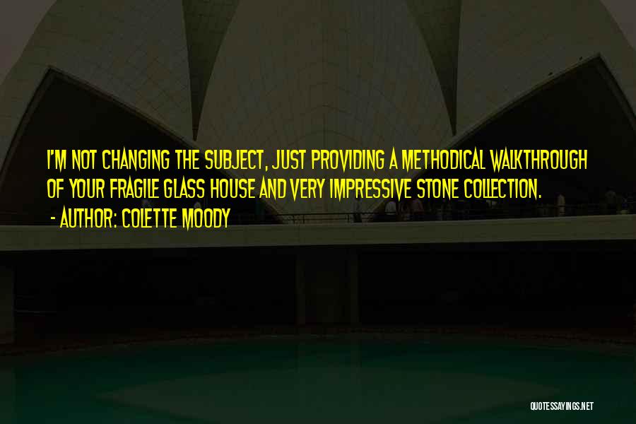 Changing The Subject Quotes By Colette Moody