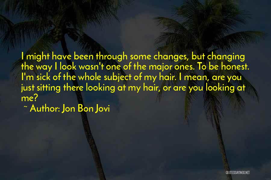 Changing The Subject Quotes By Jon Bon Jovi