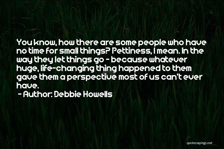 Changing The Way You Are Quotes By Debbie Howells