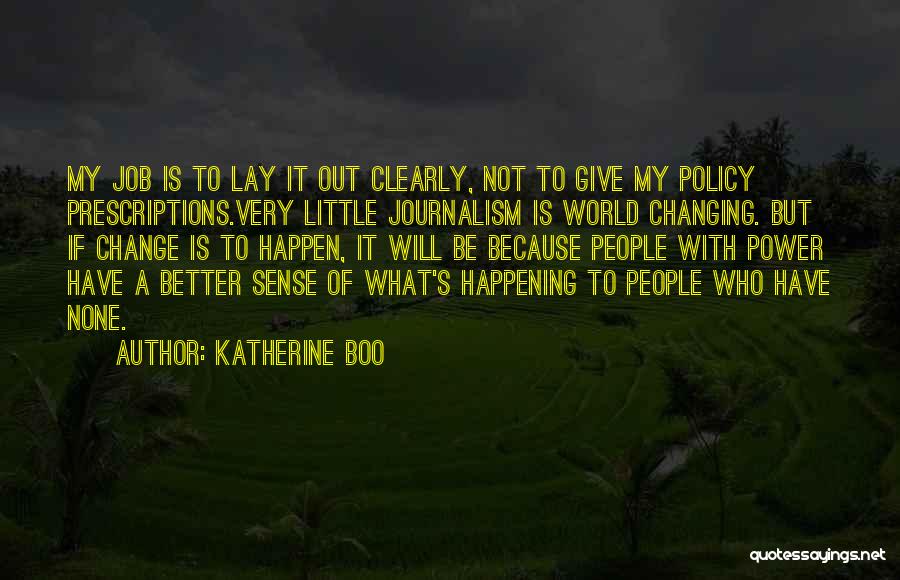 Changing The World For The Better Quotes By Katherine Boo