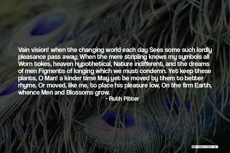 Changing The World For The Better Quotes By Ruth Pitter