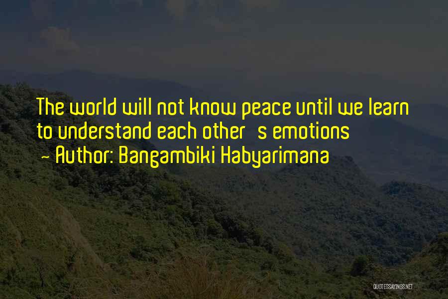 Changing The World Yourself Quotes By Bangambiki Habyarimana