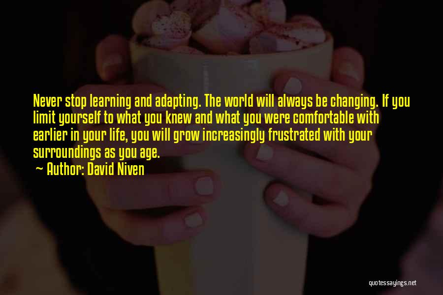 Changing The World Yourself Quotes By David Niven