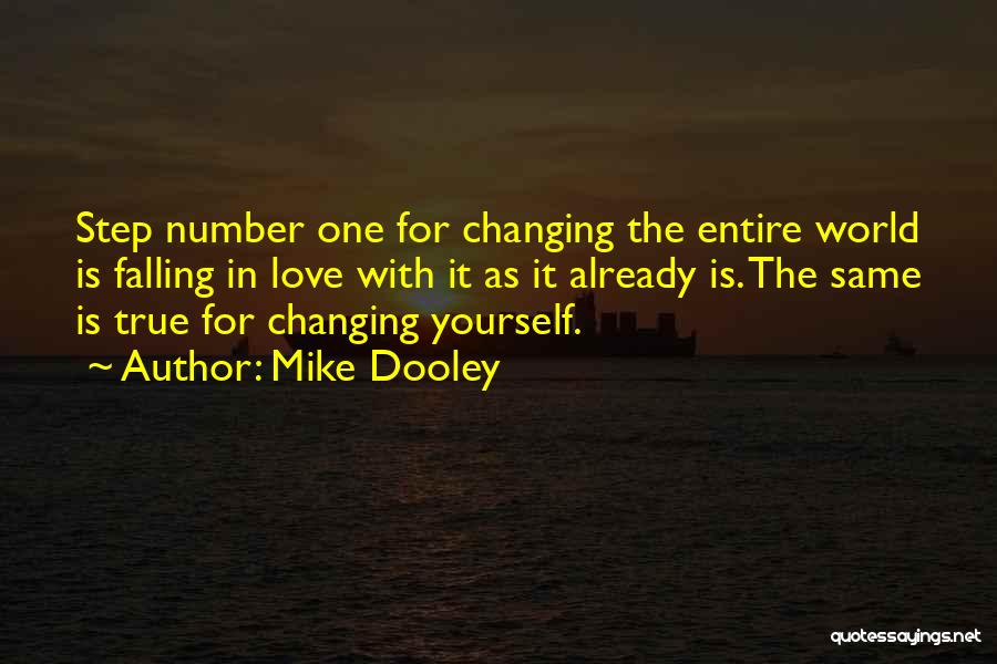 Changing The World Yourself Quotes By Mike Dooley