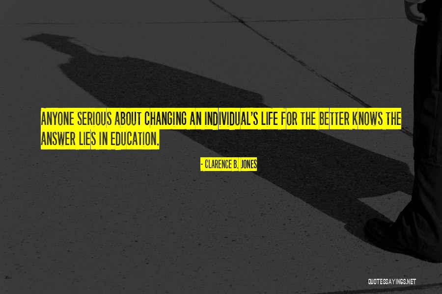 Changing Things For The Better Quotes By Clarence B. Jones Changing Things For The Better Quotes By Clarence B. Jones
