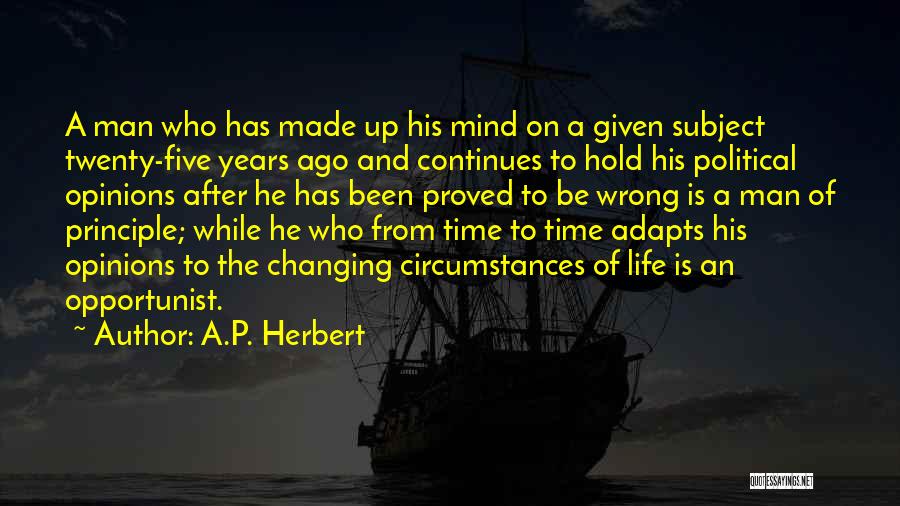 Changing Things In My Life Quotes By A.P. Herbert