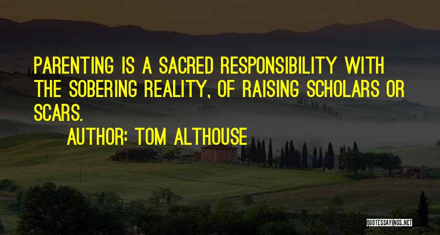 Changing Things In My Life Quotes By Tom Althouse