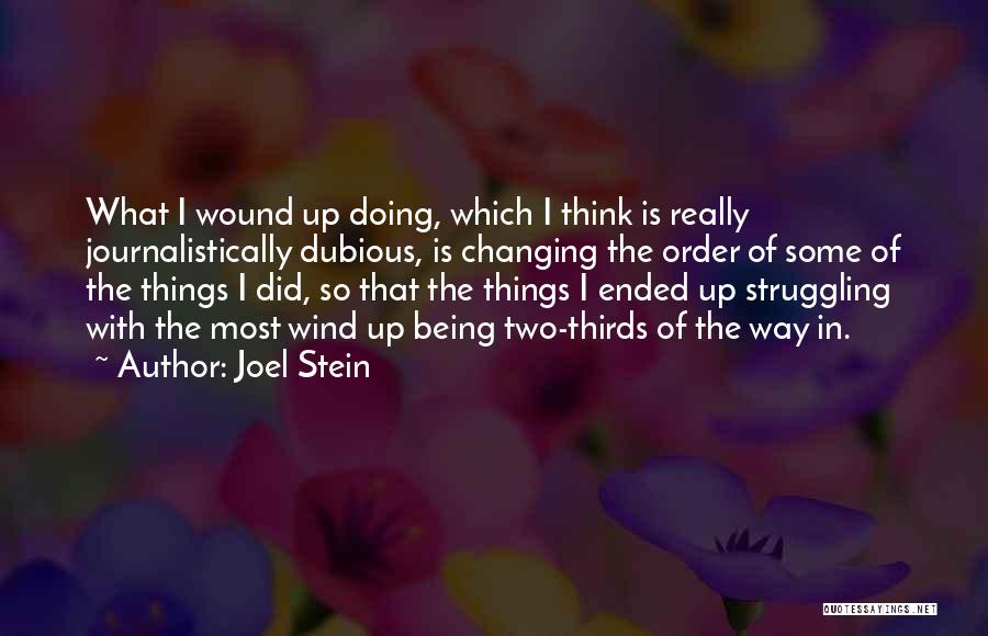 Changing Things Up Quotes By Joel Stein