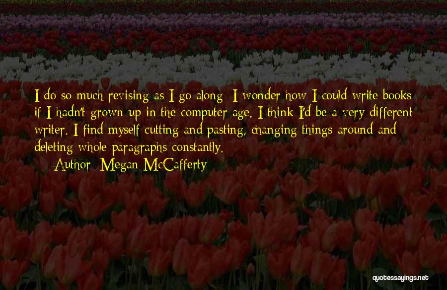 Changing Things Up Quotes By Megan McCafferty