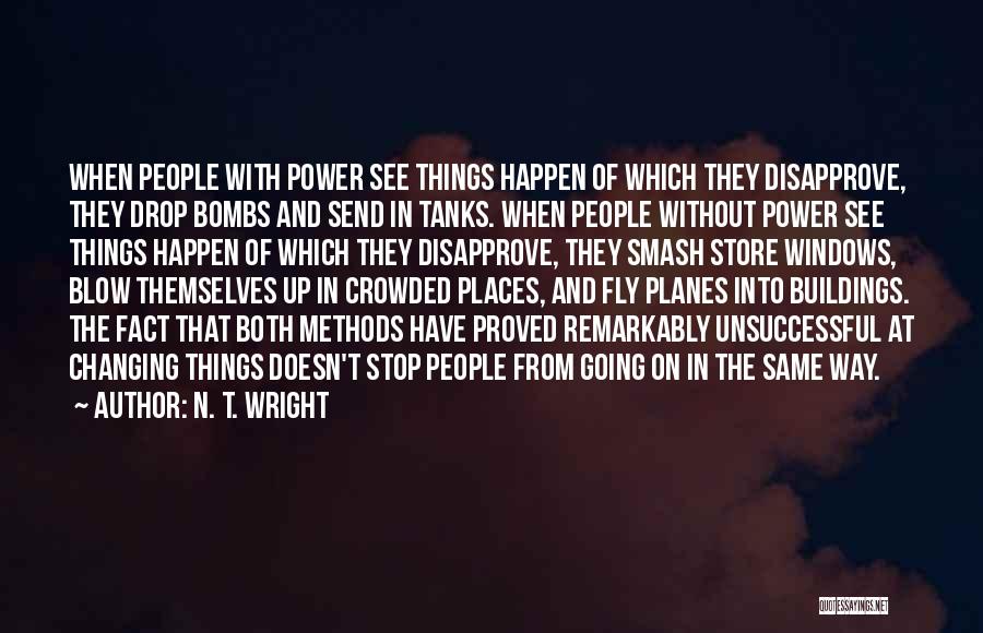 Changing Things Up Quotes By N. T. Wright