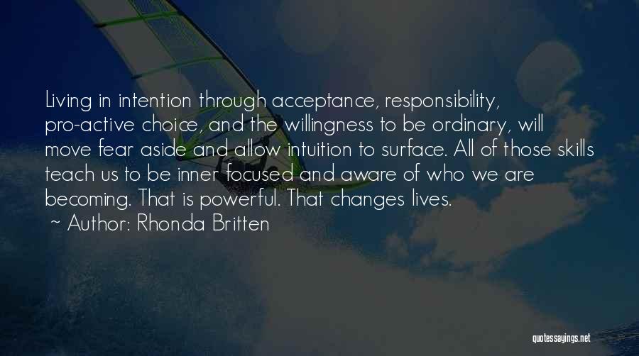 Changing Through Life Quotes By Rhonda Britten