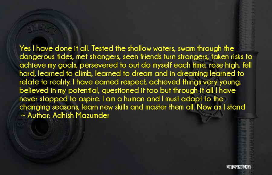 Changing Tides Quotes By Adhish Mazumder