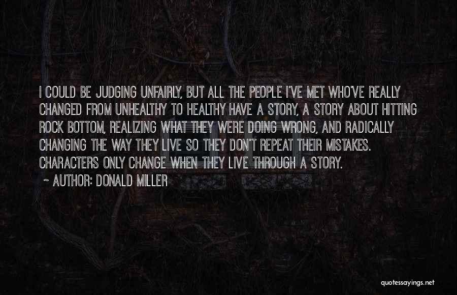 Changing Where You Live Quotes By Donald Miller