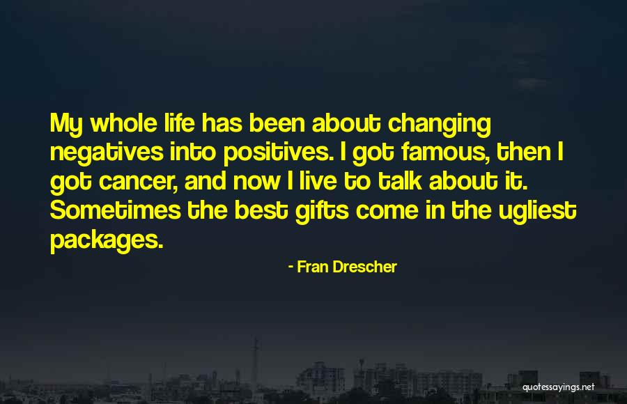 Changing Where You Live Quotes By Fran Drescher