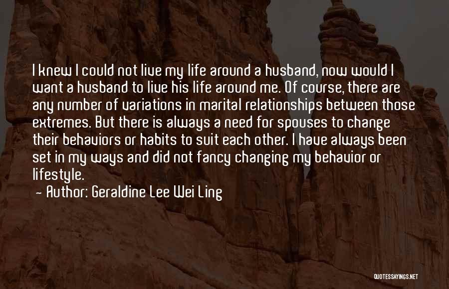 Changing Where You Live Quotes By Geraldine Lee Wei Ling