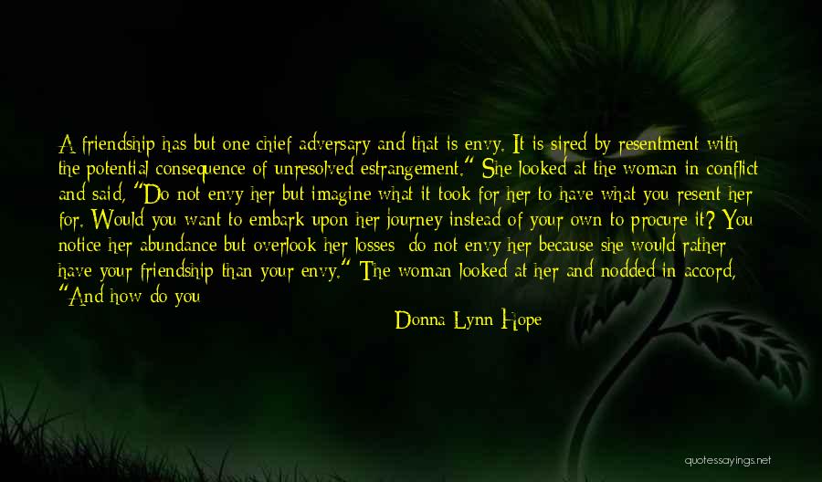 Changing Woman Quotes By Donna Lynn Hope Changing Woman Quotes By Donna Lynn Hope