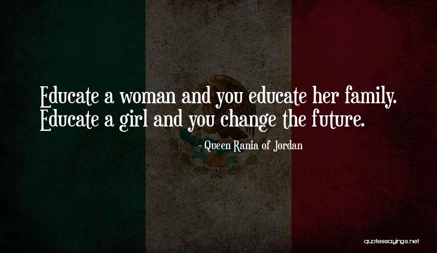 Changing Woman Quotes By Queen Rania Of Jordan Changing Woman Quotes By Queen Rania Of Jordan