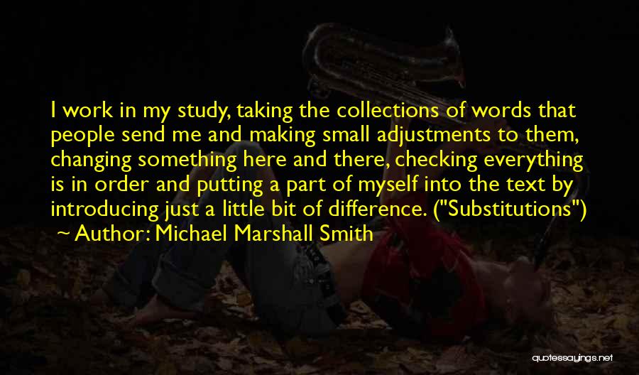 Changing Words In Quotes By Michael Marshall Smith